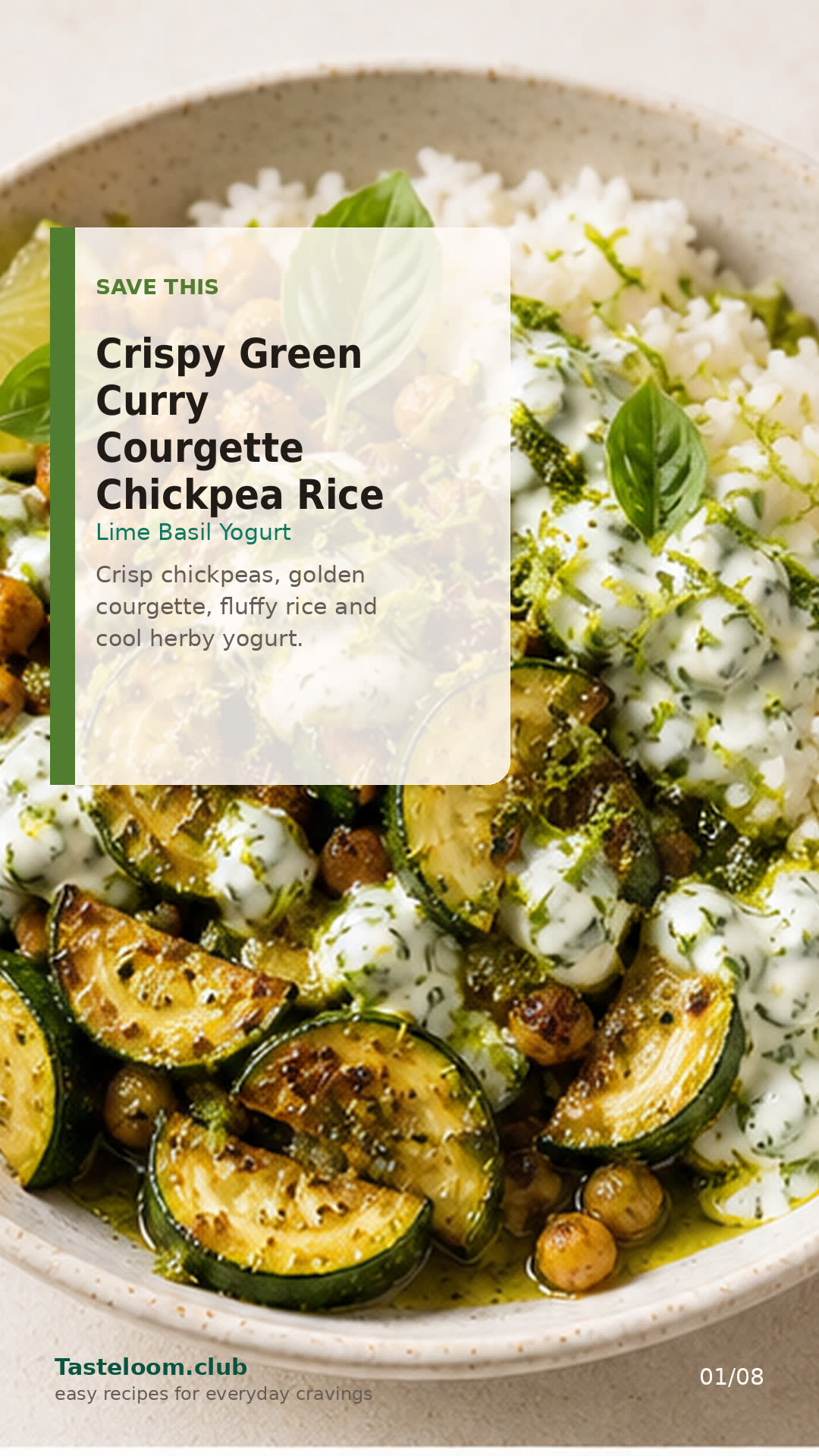 Crispy Green Curry Courgette Chickpea Rice Bowls with Lime Basil Yogurt