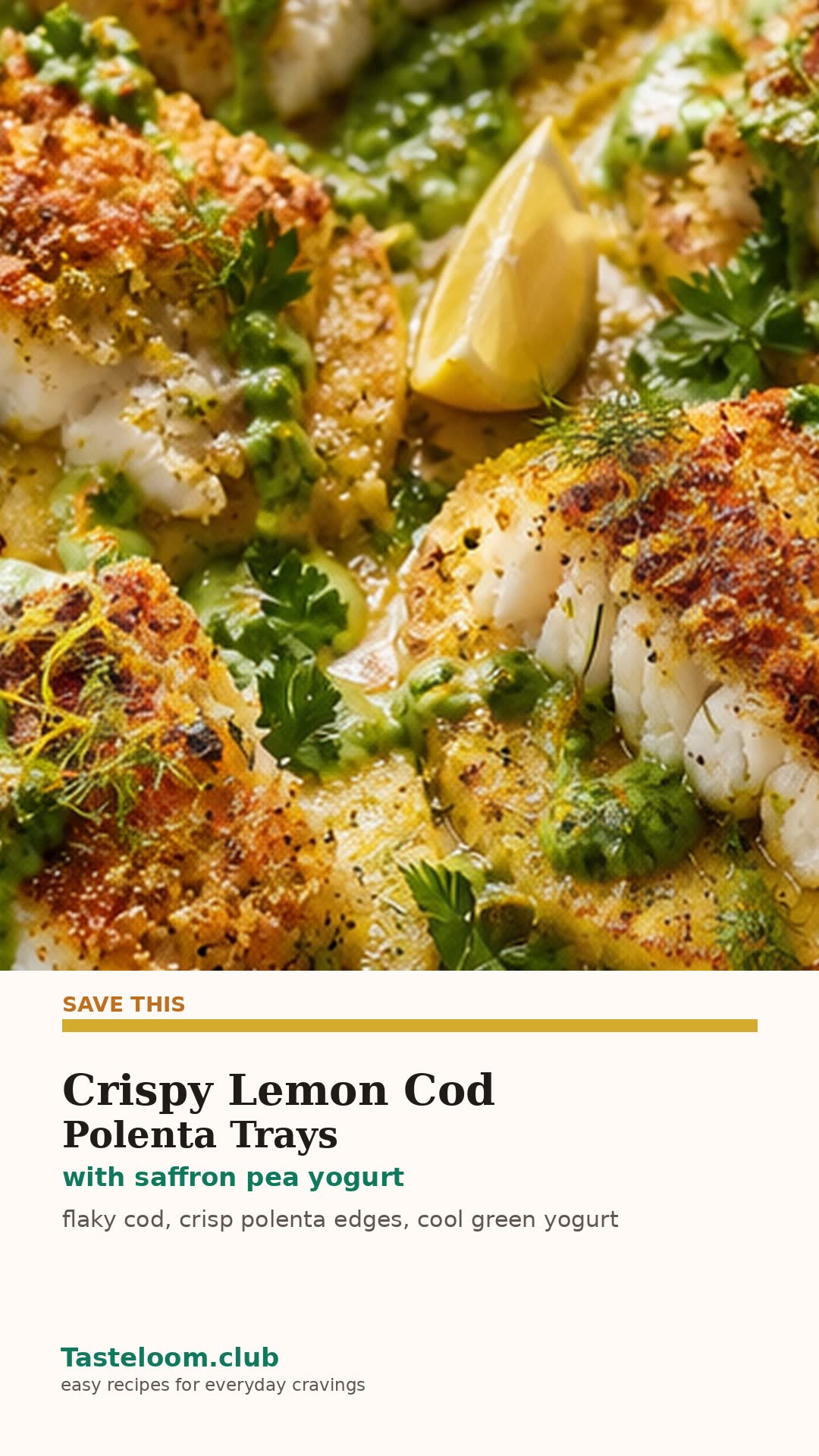 Crispy Lemon Cod Polenta Trays with Saffron Pea Yogurt