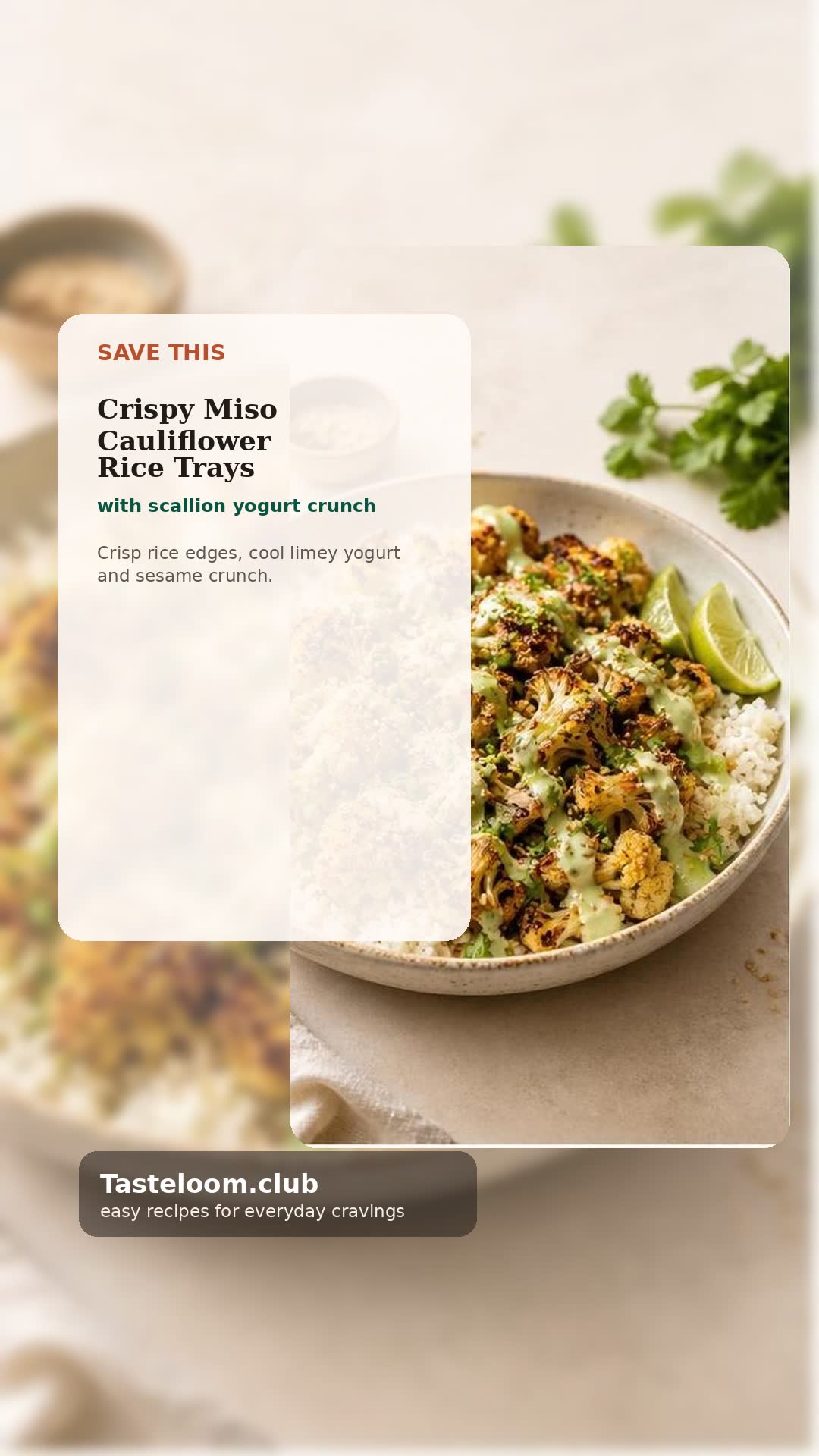 Crispy Miso Cauliflower Rice Trays with Scallion Yogurt Crunch