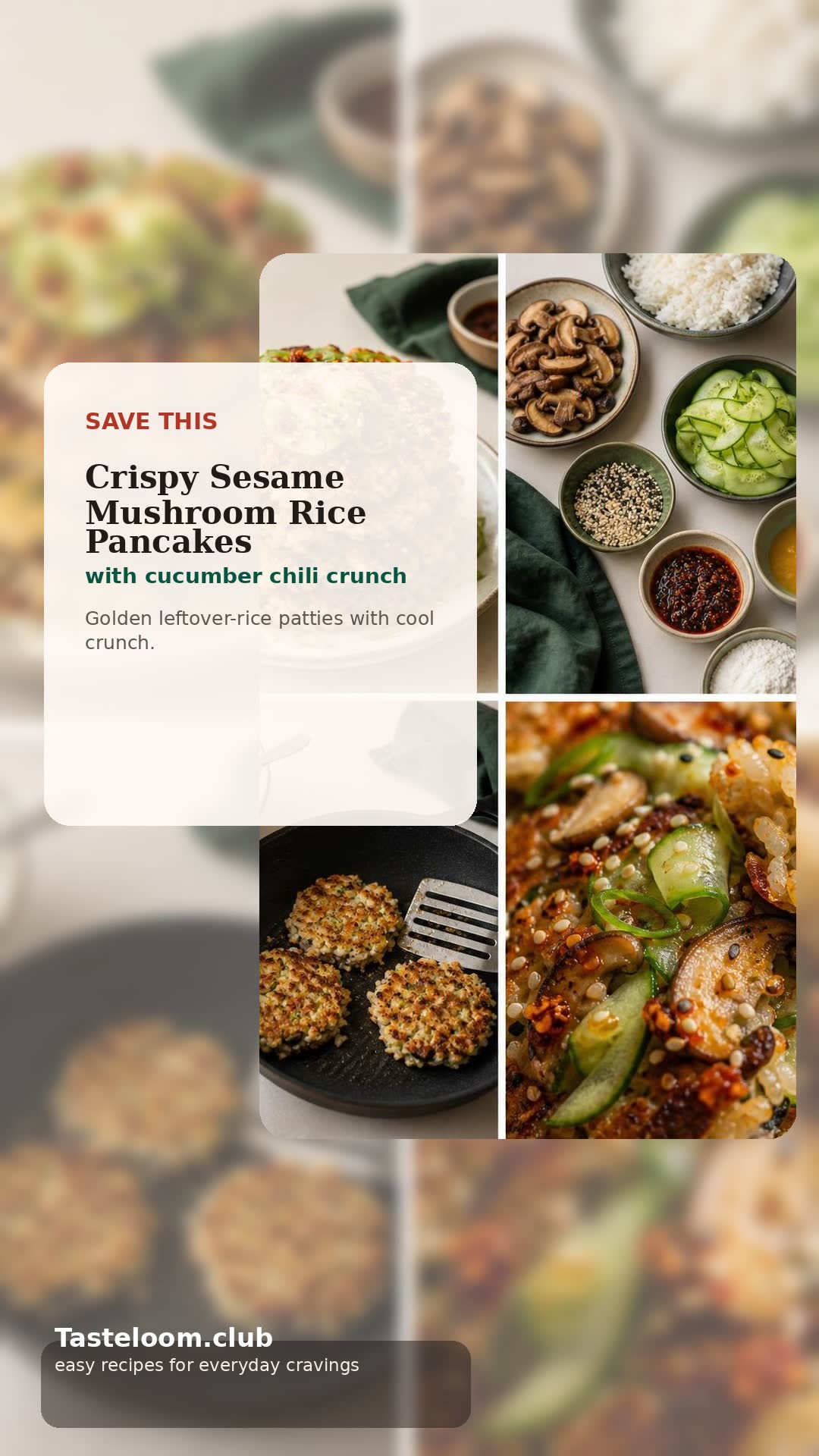 Crispy Sesame Mushroom Rice Pancakes with Cucumber Chili Crunch