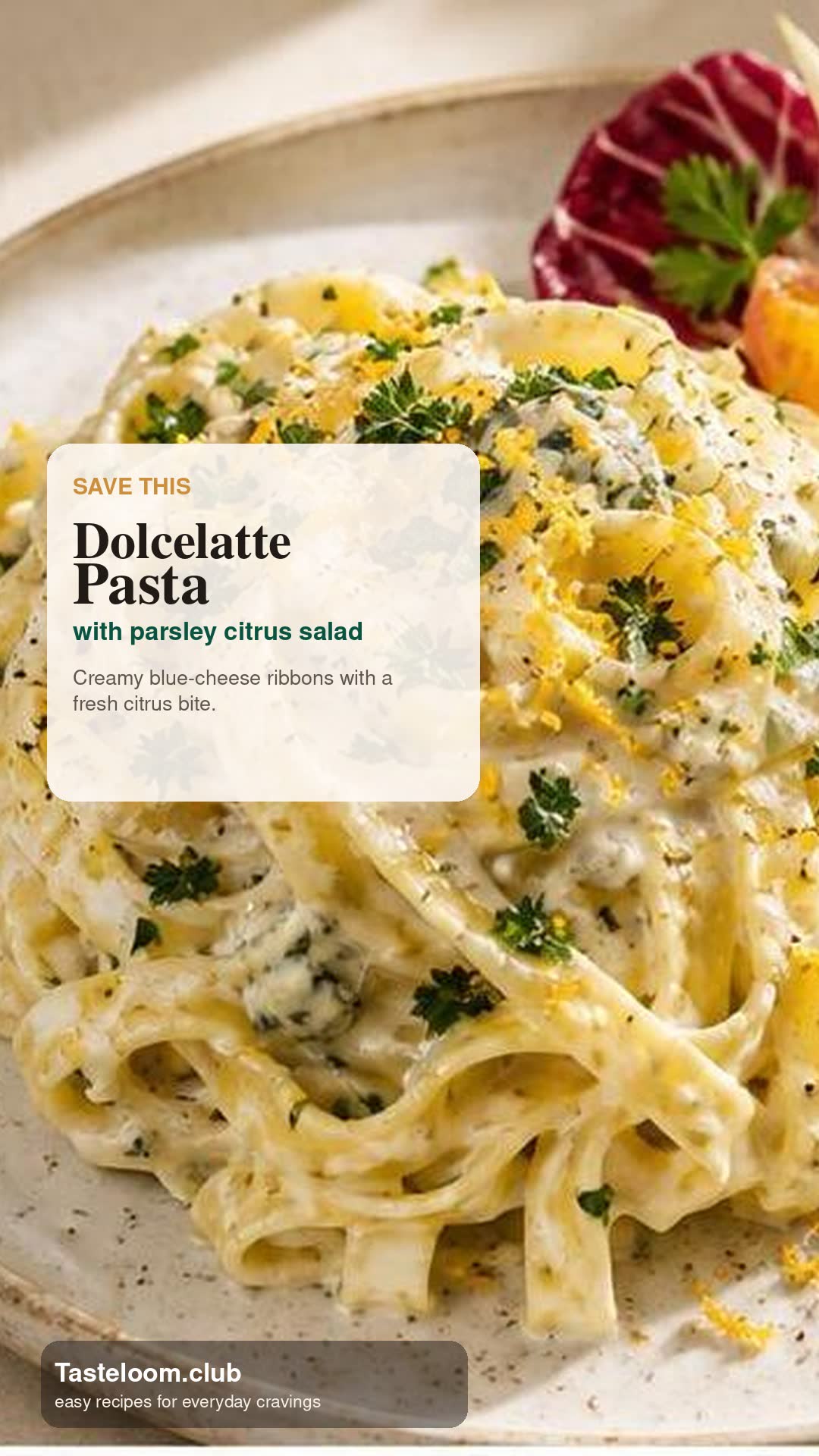 Dolcelatte Pasta with Parsley Citrus Salad