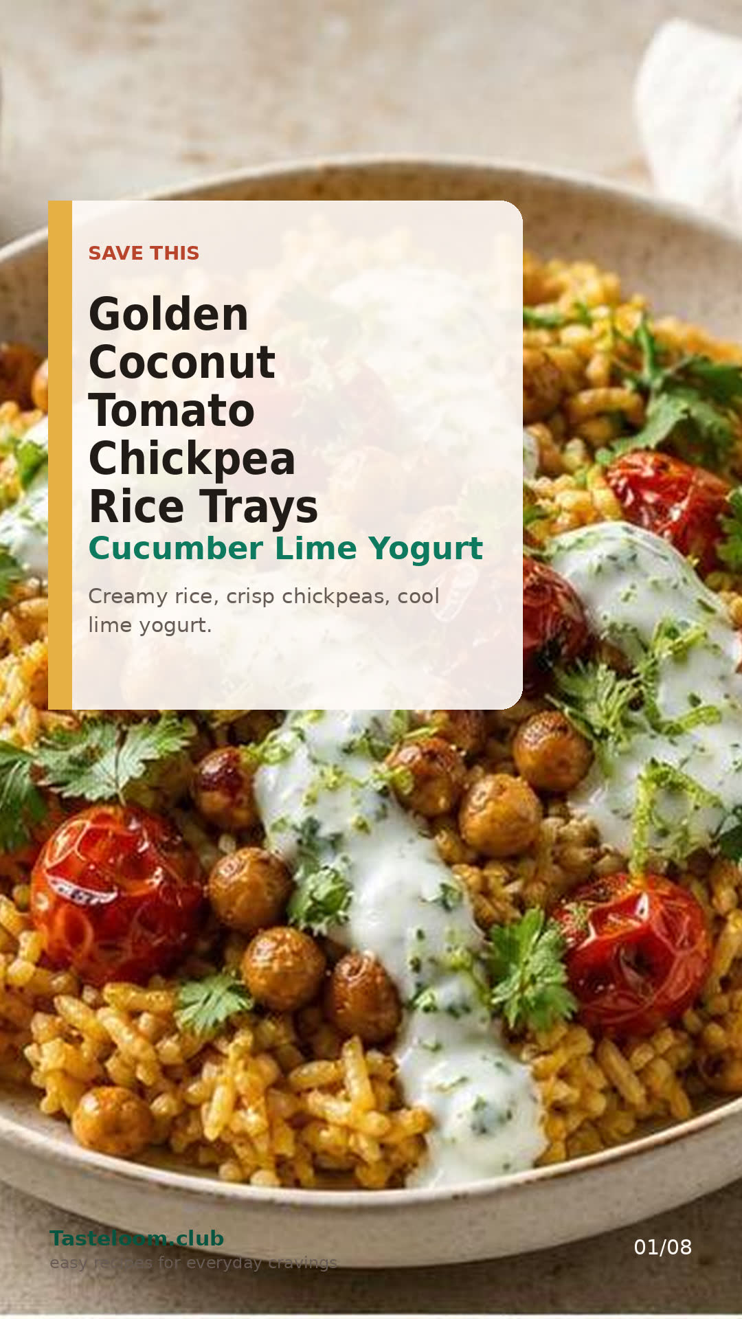 Recipe 217 - Golden Coconut Tomato Chickpea Rice Trays with Cucumber Lime Yogurt