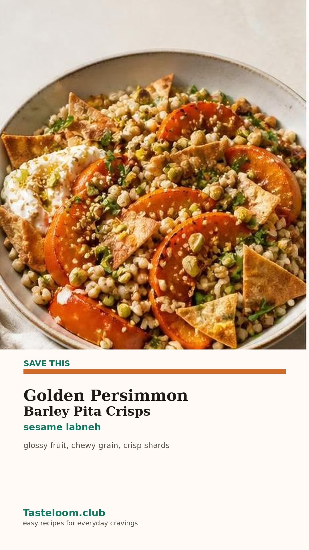 Golden Persimmon Barley Pita Crisps with sesame labneh