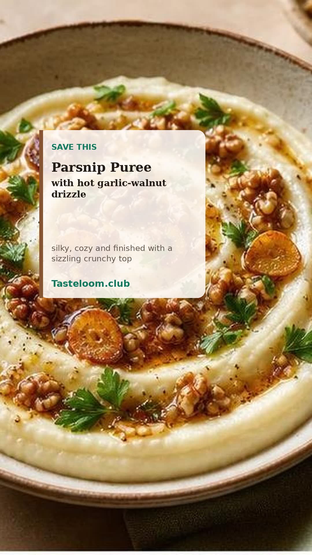 Parsnip Puree with Hot Garlic-Walnut Drizzle