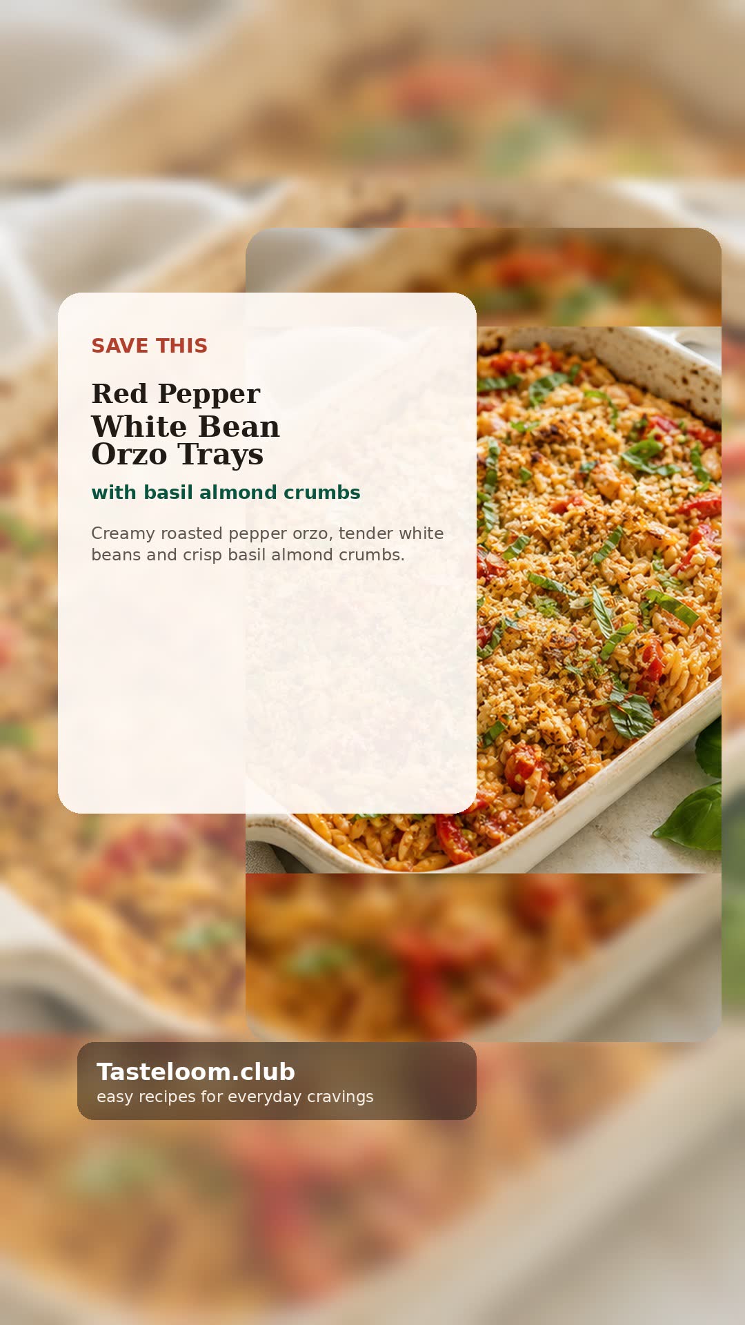 Roasted Red Pepper White Bean Orzo Trays with Basil Almond Crumbs