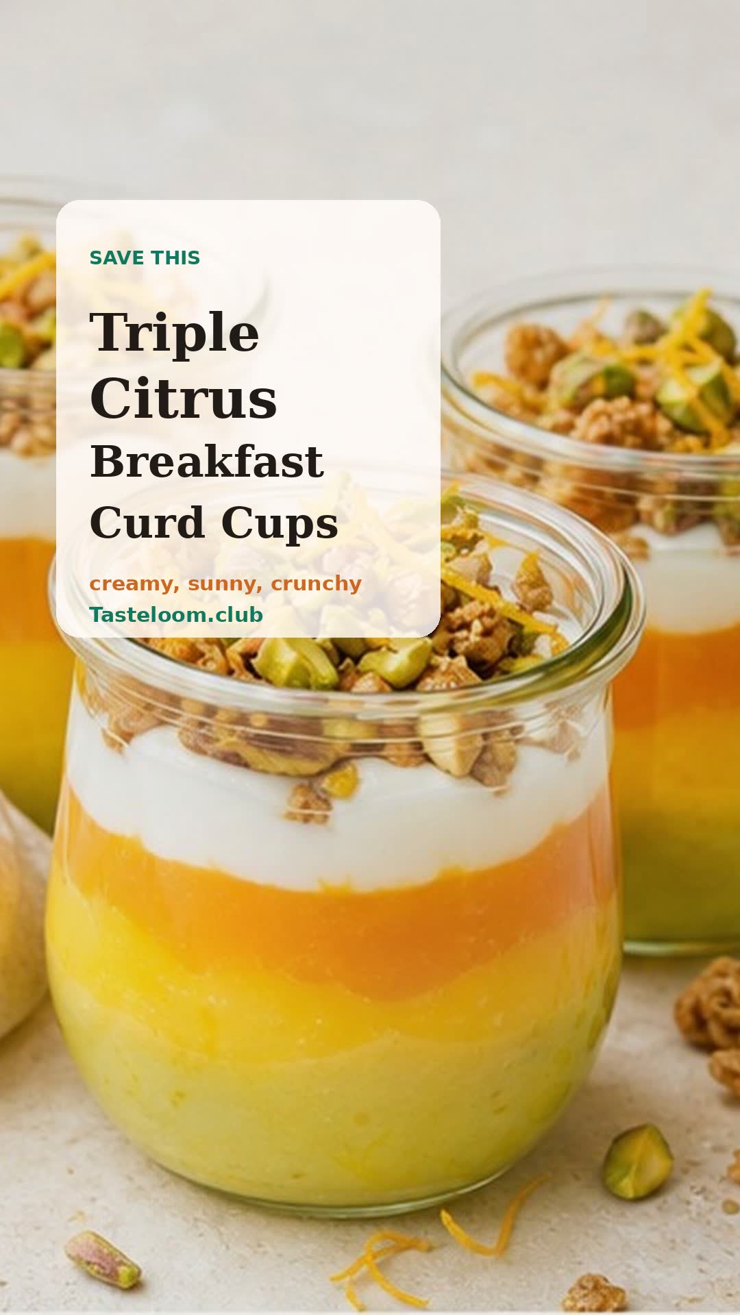 Triple Citrus Breakfast Curd Cups